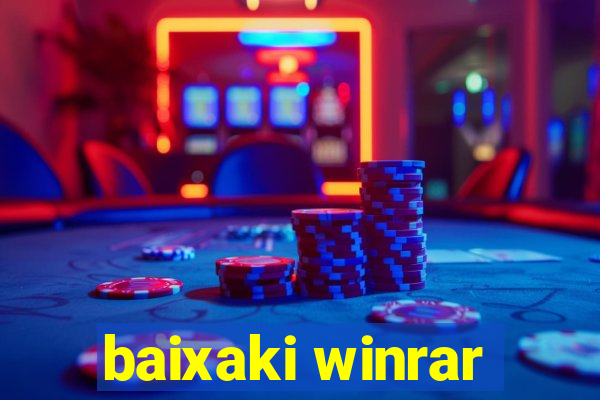 baixaki winrar